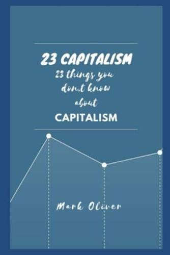 23 Capitalism: 23 important points everyone must know about.