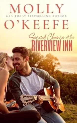 Second Chance At The Riverview Inn