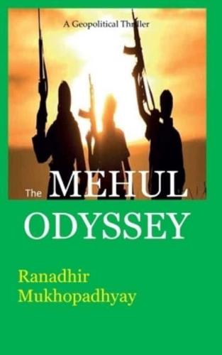 The Mehul Odyssey