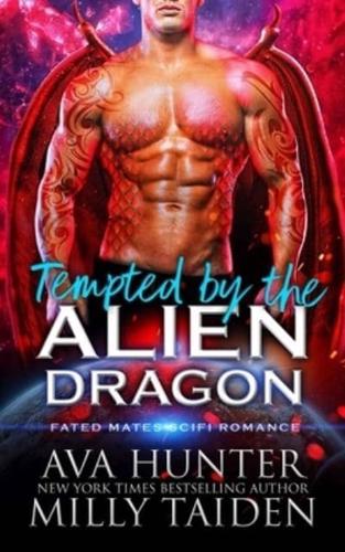 Tempted by the Alien Dragon: A Fated Mates Sci Fi Romance
