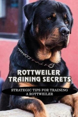 Rottweiler Training Secrets