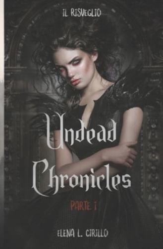 Undead Chronicles: Il Risveglio. Parte I