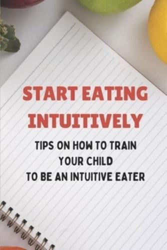 Start Eating Intuitively