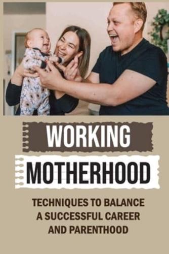 Working Motherhood