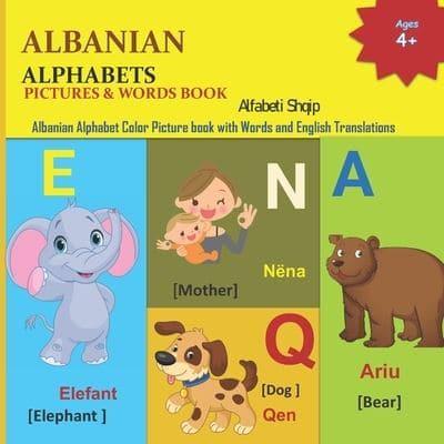 ALBANIAN ALPHABETS PICTURES & WORDS BOOK: Alfabeti Shqip