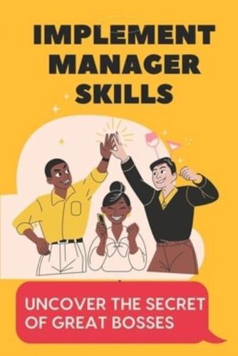 Implement Manager Skills