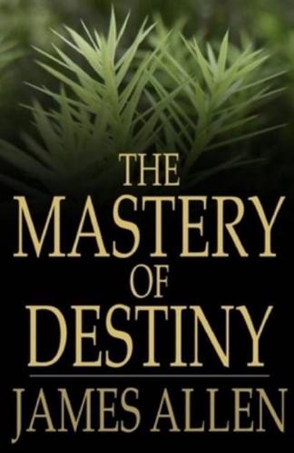 The mastery of destiny illustrated edition