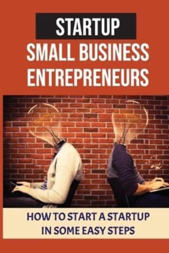 Startup Small Business Entrepreneurs