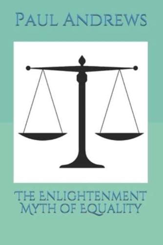The Enlightenment Myth of Equality