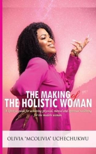 The Making of the Holistic Woman