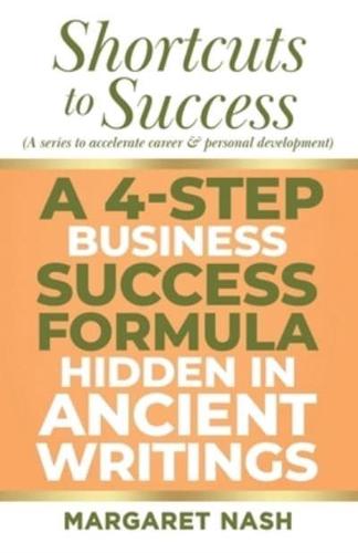 A 4-Step Business Success Formula Hidden in Ancient Writings