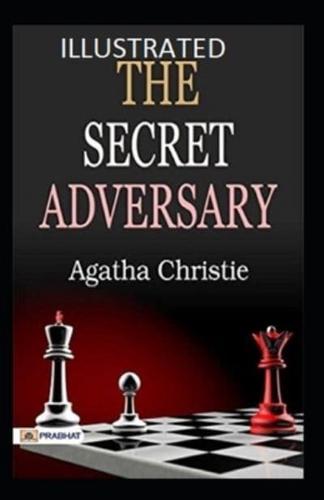 The Secret Adversary Illustrated