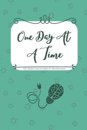 One Day At A Time, Mental Health & Wellness Tracker. 14 Days 6x9" With Inspiring Quotes.