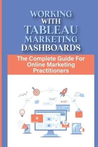 Working With Tableau Marketing Dashboards