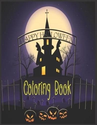 Happy Halloween Coloring Book: 50 Spooky, Fun, Tricks and Treats Relaxing Coloring Pages for Adults Relaxation. Halloween Gifts for Teens, Childrens, Man, Women, Girls and Boys.