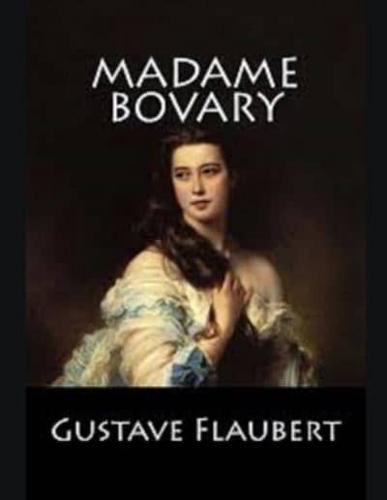 Madame Bovary illustrée - (French Edition) Les classiques du monde d'Oxford