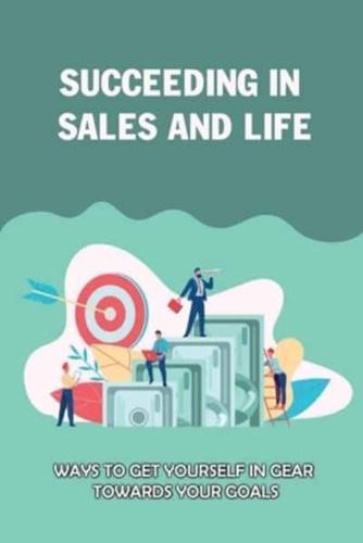 Succeeding In Sales And Life