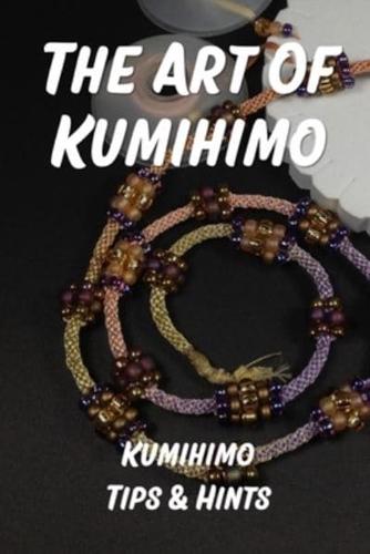 The Art Of Kumihimo