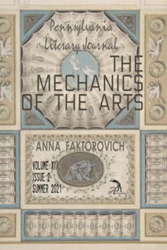 The Mechanics of the Arts: Volume XIII, Issue 2, Summer 2021