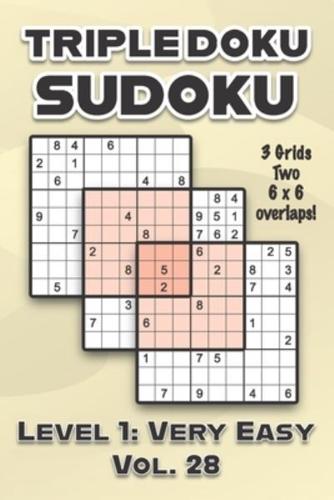 Triple Doku Sudoku 3 Grids Two 6 x 6 Overlaps Level 1: Very Easy Vol. 28: Play Triple Sudoku With Solutions 9 x 9 Nine Numbers Grid Easy Level Volumes 1-40 Cross Sums Paper Logic Games Solve Japanese Puzzles Challenge For All Ages Kids to Adults