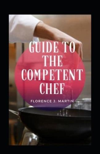 Guide To The Competent Chef