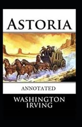 Astoria Illustrated