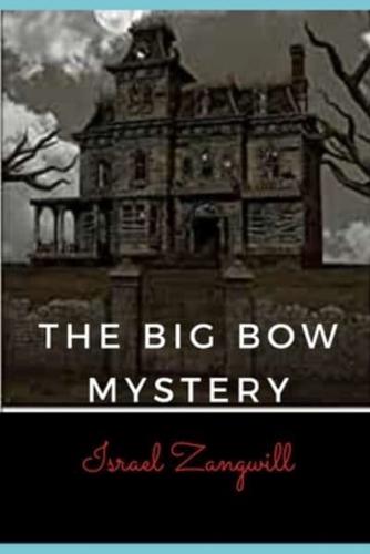 The Big Bow Mystery (Illustrated)