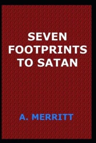Seven Footprints to Satan(illustrated Edition)
