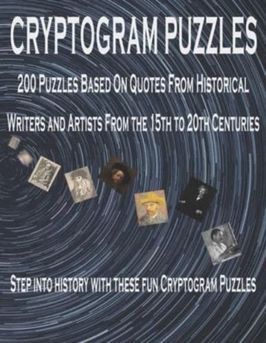 CRYPTOGRAM PUZZLES : 200 QUOTES FROM HISTORY'S MOST FAMOUS ARTISTS.  CAN YOU SOLVE THE PUZZLES?