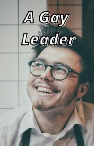 A Gay Leader