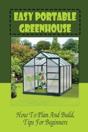 Easy Portable Greenhouse