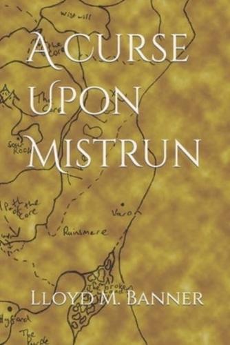 A Curse Upon Mistrun