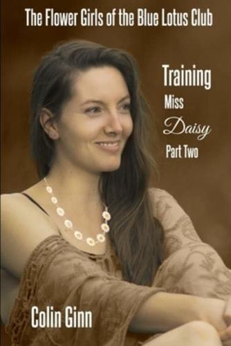 The Flower Girls of the Blue Lotus Club Training Miss Daisy part two