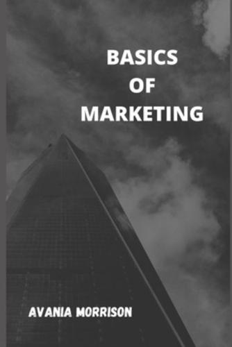 BASICS OF MARKETING