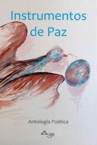 INSTRUMENTOS DE PAZ: Antología Poética