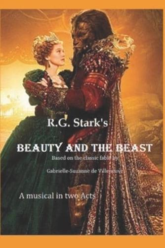 R.G. Stark's  Beauty and the Beast: Based on the classic fable by Gabrielle-Suzanne de Villeneuve