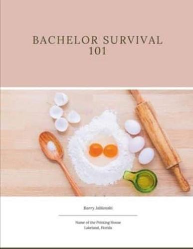 Bachelor Survival 101