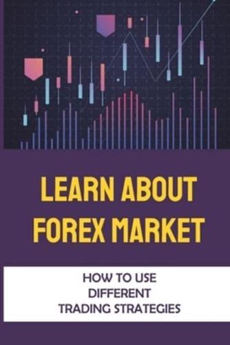 Learn About Forex Market