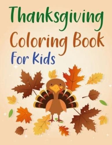 Thanksgiving Coloring Book For Kids: Thanksgiving Coloring Book For Toddlers
