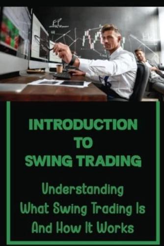Introduction To Swing Trading