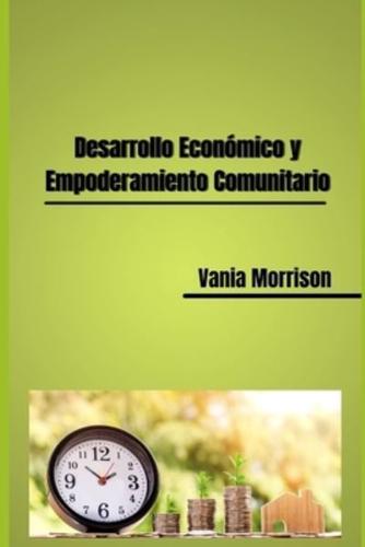 Desarrollo Económico y Empoderamiento Comunitario