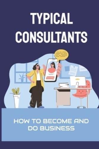 Typical Consultants
