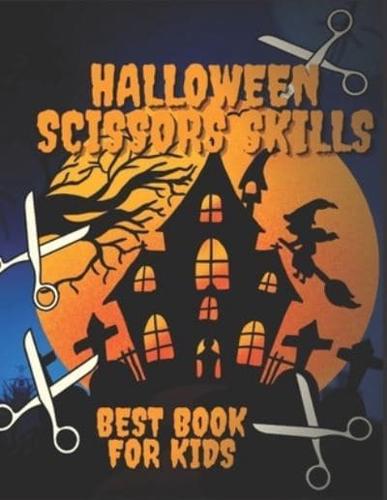 Halloween Scissors Skills Book For Kids : Perfect For Learning And Fun