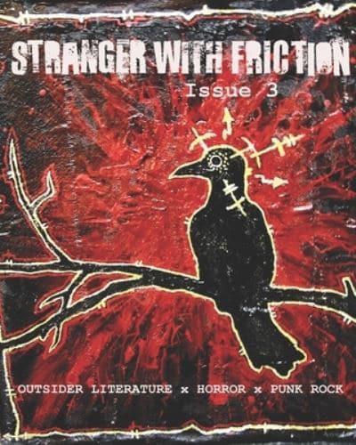 STRANGER WITH FRICTION ISSUE THREE