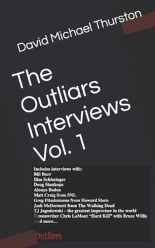 The Outliars Interviews Vol. 1