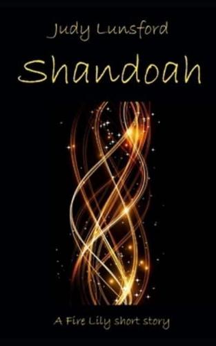Shandoah: A Fire Lily short story