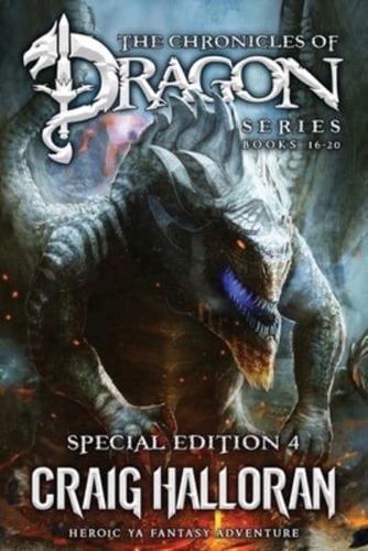 The Chronicles of Dragon Series: Special Edition #4 (Books 16-20): Heroic YA Fantasy Adventure
