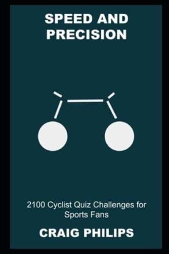 Speed and Precision: 2100 Cyclist Quiz Challenges for Sports Fans