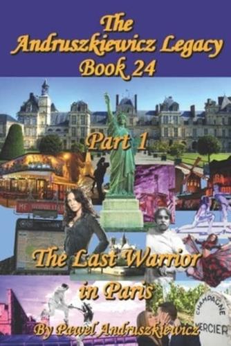 The Last Warrior in Paris Part 1