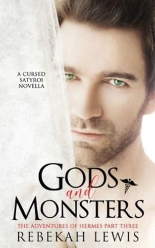 Gods and Monsters: A Cursed Satyroi Novella
